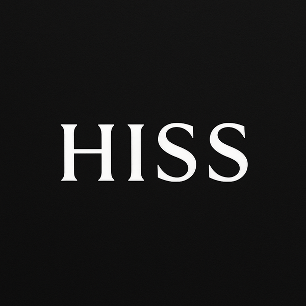 HISS